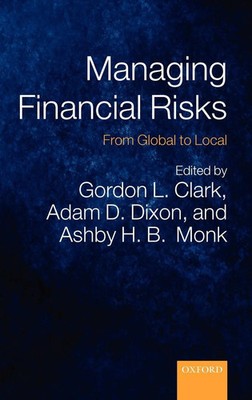 Gordon L. Clark (u. a.) | Managing Financial Risks | Buch | Englisch (2009)