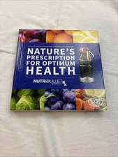 NUTRIBULLET RX Nature's Prescription For Optimum Health Recipe Book Hardcover