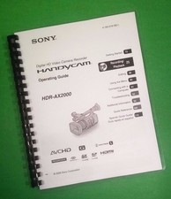 Owners Manual for Sony HDR-AX2000 Handycam Camera 132 Pages W/Clear Covers 