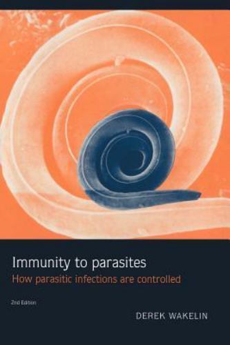 Immunity to Parasites: How Parasitic Infections are Controlled, 2e 9780521436359