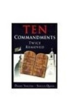 Ten Commandments Twice Removed - Paperback By...