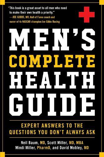 Mindi Miller Neil Baum MD Scott Miller MD, MBA Davi Men's Complete H (Paperback)