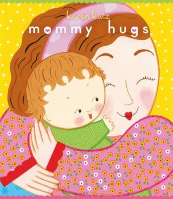 Mommy Hugs: Lap Edition - Board book By Katz, Karen - GOOD