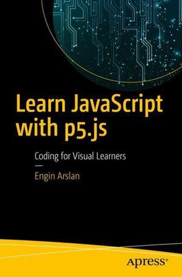 Learn JavaScript with p5,js | Buch | 9781484234259