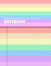 Pastel Rainbow Stripes College Ruled Colored Paper Notebook: Blank Lined Journal