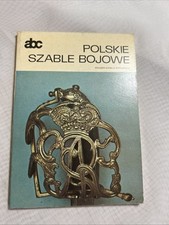 Polskie Szable Bojowe.  Stanislaw Ledochowski; abc series, wraps, 1980