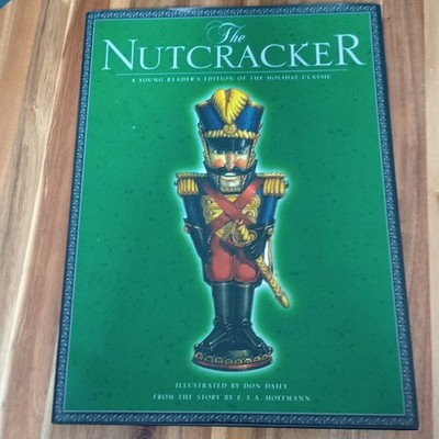 The Nutcracker: A Young Reader s Edition of the Holiday Classic HC Christmas