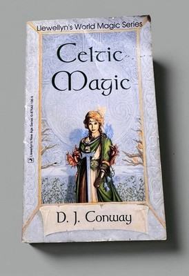 Celtic Magic   D.J. Conway (Llewellyn s World Magic Series)