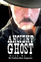 Cowboy Bart Jeppesen | Ancient Ghost | Taschenbuch | Englisch (2013) | Xlibris