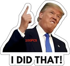 100pcs Trump I Did that Stickers Gas Pump Stickers Decal High Quality Vinyl