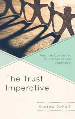 The Trust Imperative: Practical - Paperback, by Dolloff Andrew - New h