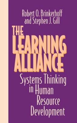 The Learning Alliance: Systems Thinking in Human Resource Development: New