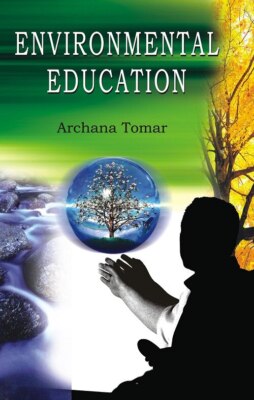 Environmental Education By Dr. Archana Tomar
