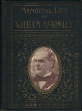 MEMORIAL LIFE OF WILLIAM McKINLEY-G. W. Townsend-Thompson & Thomas Hdc 1901 Good