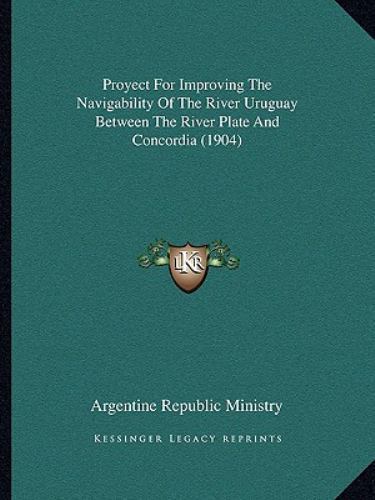 Navigability Proyect for Improving the Navigability of the River Uruguay Between the ...