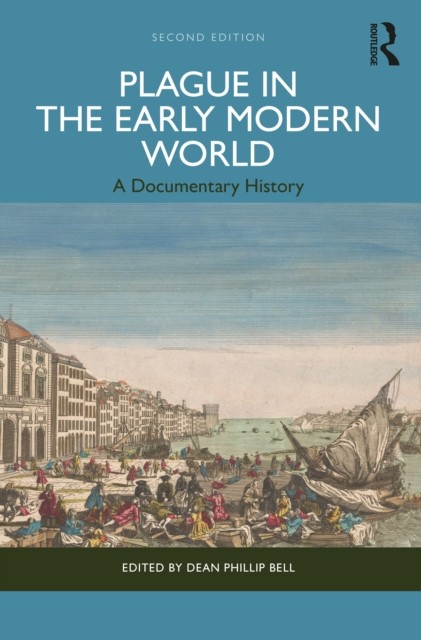 Plague In The Early Modern World