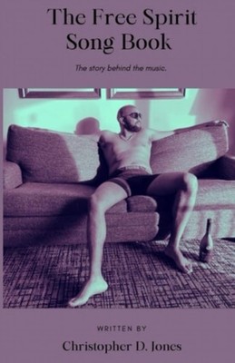 The Free Spirit Song Book The Story Behind the Music. - Paperback NEW CHRISTOPHE