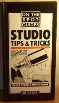 Studio Tips & Tricks (On the spot guides), Stear, Geoff