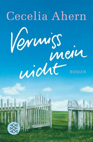Vermiss mein nicht von Cecelia Ahern (2008, Taschenbuch) - Bild 1 von 1