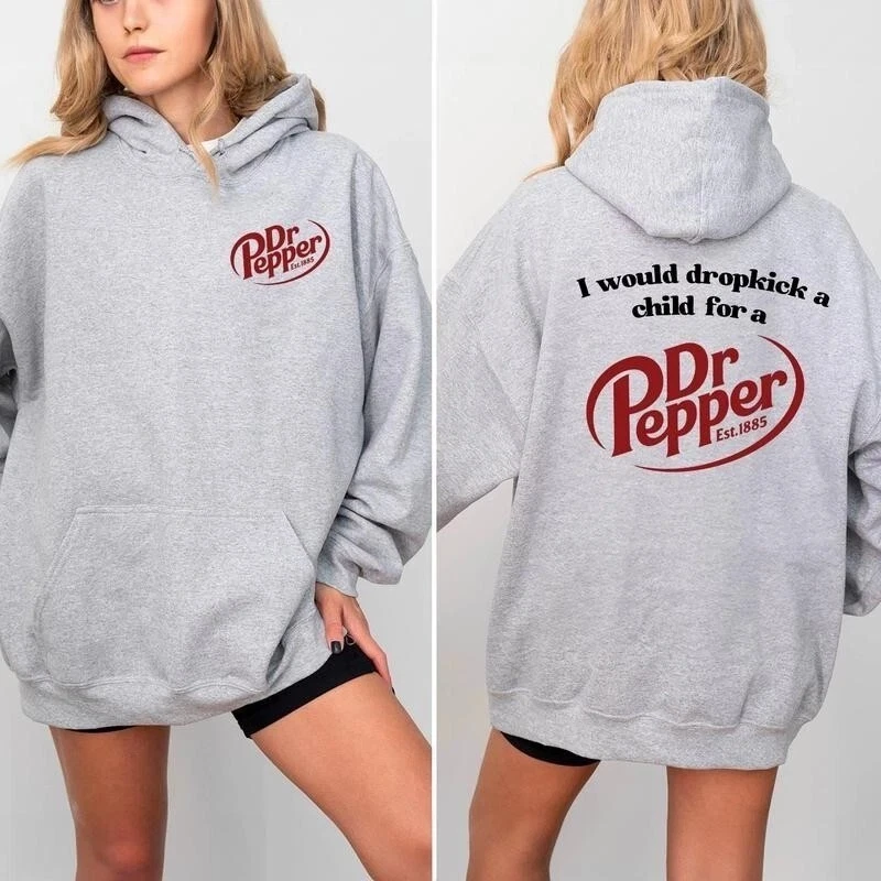 SALE!!! Pepper Hoodie I Would Dropkick A Child For A Dr Pepper Hoodie All Colors - Image 4 of 4