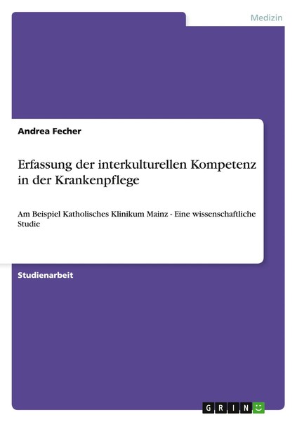 Erfassung Der Interkulturellen Kompetenz In Der Krankenpflege Andrea Fecher Buch-image