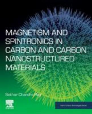 Magnetism and Spintronics in Carbon and Carbon Nanostructured Materials Ray