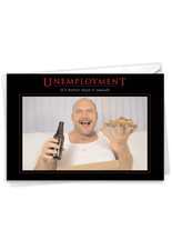 1 Funny Blank All Occasions Greeting Card w/Envelope - Everyday - Unemployment