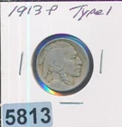 BUFFALO NICKEL -  1913-P - TYPE 1 - #5813