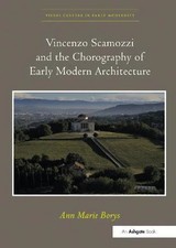 Vincenzo Scamozzi and the Chorography of Early Modern Architectur