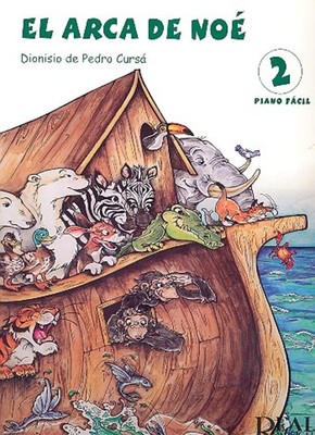 El arca de noé vol.2 para piano | Dioniso De Pedro Cursá | Buch | Real Musical