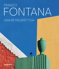 Franco Fontana. Una retrospettiva. Ediz. a colori - Fontana Franco
