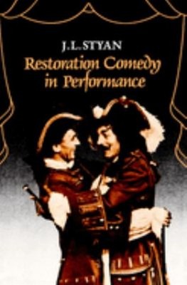 Restoration Comedy in Performance Paperback J. L. Styan