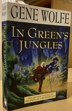 In Green’s Jungles by Gene Wolfe 2000 Vol 2 Book of the Short Sun private seller