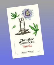 Wachs Christine Wunnicke Neu ab 24.07.2026