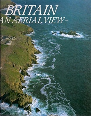 BRITAIN : AN AERIAL VIEW.,Sally Strugnell