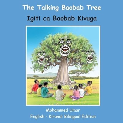 Talking Baobab Tree : English-Kirundi Bilingual Edition by Mohammed Umar ...