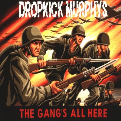 Dropkick Murphys: The Gang's All Here -   - (CD / T)