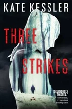 Three Strikes (An Audrey Harte novel) - Paperback By Kessler, Kate - GOOD