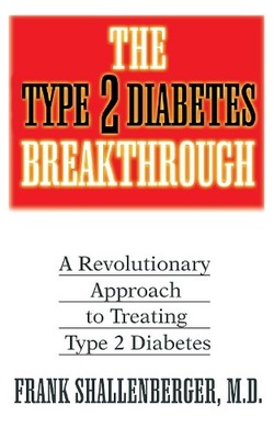 Frank Shallenberger The Type-2 Diabetes Breakthrough (Paperback) (UK IMPORT)