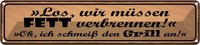 Blechschild 10X46 Cm Grill Wir MüSsen Fett Verbrennen Spruch Zitat Deko Geschenk