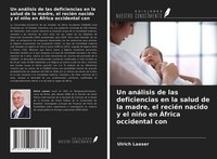 Un AnáLisis De Las Deficiencias En La Salud De La Madre, El ReciéN Nacido Y El N