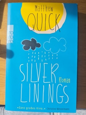 Matthew Quick - Silver Linings - Roman - Taschenbuch 2013