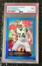 2006 Bowman Chrome NICK MANGOLD Blue Refractor 110 RC Rookie /150 PSA 9 *Low Pop