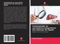 Shehu Akuyam | Compreender Os Marcadores BioquíMicos Das DoençAs Do FíGado