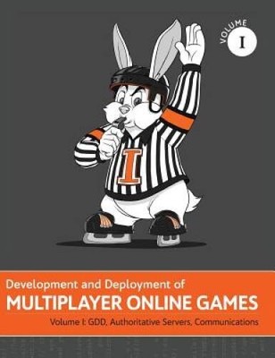 Development and Deployment of Multiplayer Online Games, Vol I: Gdd, - VERY GOOD