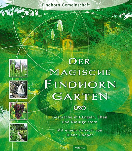 Der Magische Findhorn-Garten | Eileen Caddy (U. A.) | Taschenbuch | 240 S.-image