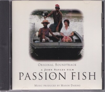PASSION FISH - ORIGINAL SOUNDTRACK * VARIOUS / MASON DARING * NEW CD 1993