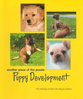 Another Piece of the Puzzle: Puppy Development - Paperback - GOOD