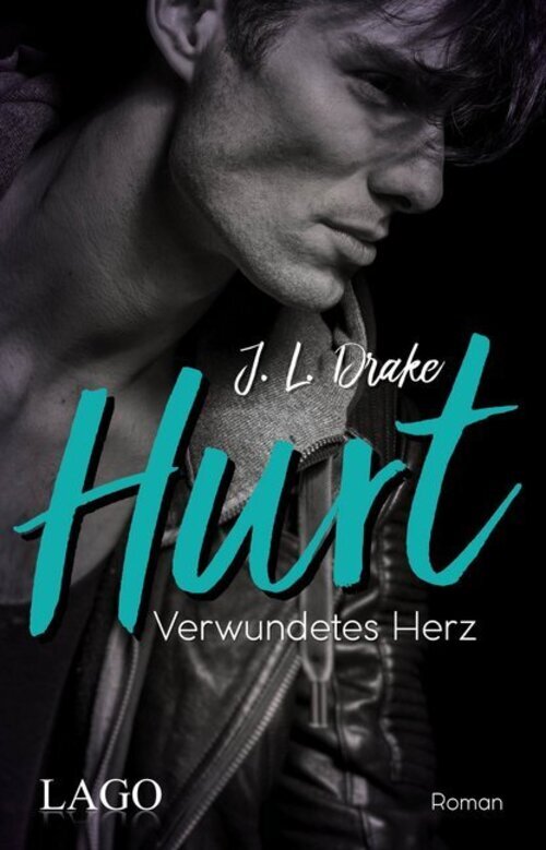 Thumbnail - Hurt | Verwundetes Herz. Roman | J. L. Drake | Taschenbuch | 320 S. |