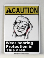 Hearing Protection Caution OSHA Aluminum Sign Safety First Humor